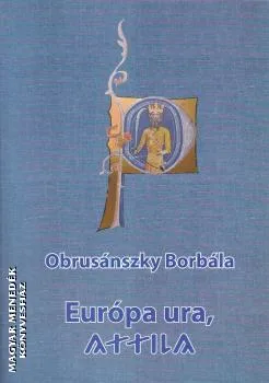 Európa ura, Attila