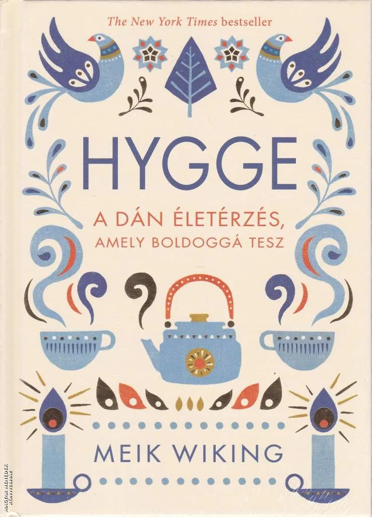 Hygge - A dán életérzés, amely boldoggá tesz