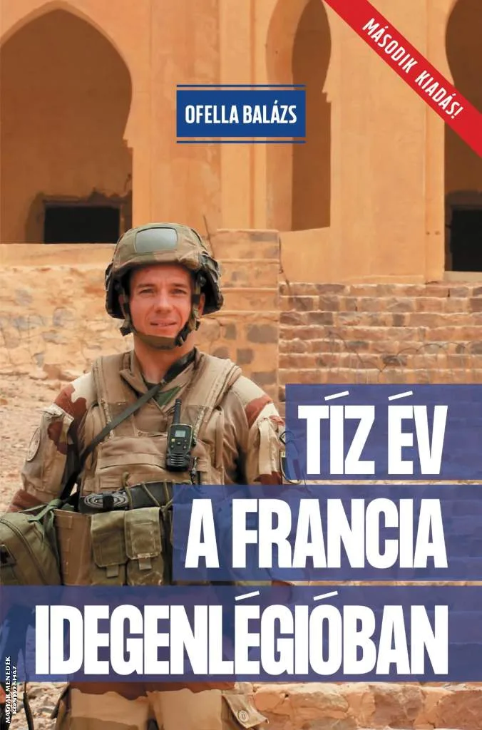 Tíz év a Francia Idegenlégióban