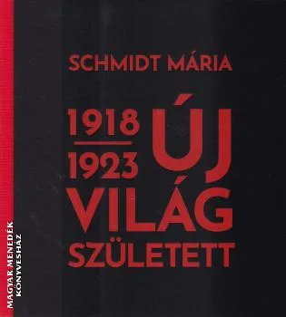 Új világ született 1918-1923
