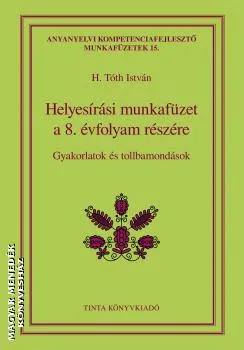 Helyesírási munkafüzet a 8. évfolyam részére
