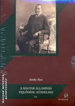 A magyar államiság fejlődése, küzdelmei I-V. kötet