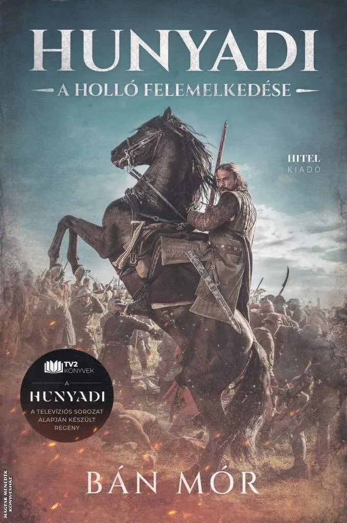 Hunyadi - A holló felemelkedése