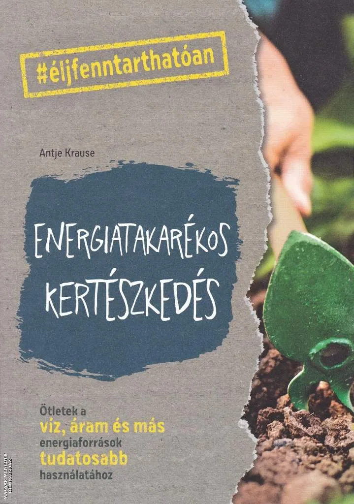 Energiatakarékos kertészkedés