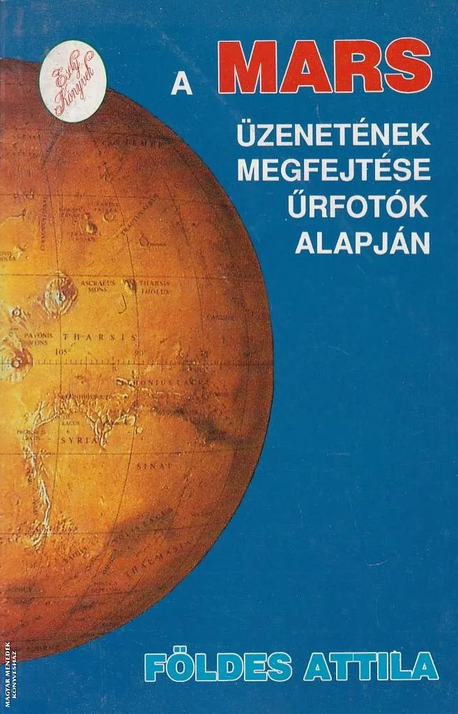 A mars üzenetének megfejtése űrfotók alapján ANTIKVÁR