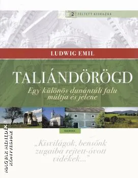 Taliándörögd - Féltett kishazák sorozat 2.
