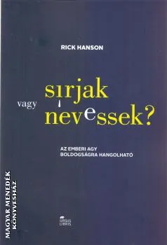 Sírjak vagy nevessek?