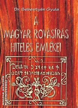 A magyar rovásírás hiteles emlékei