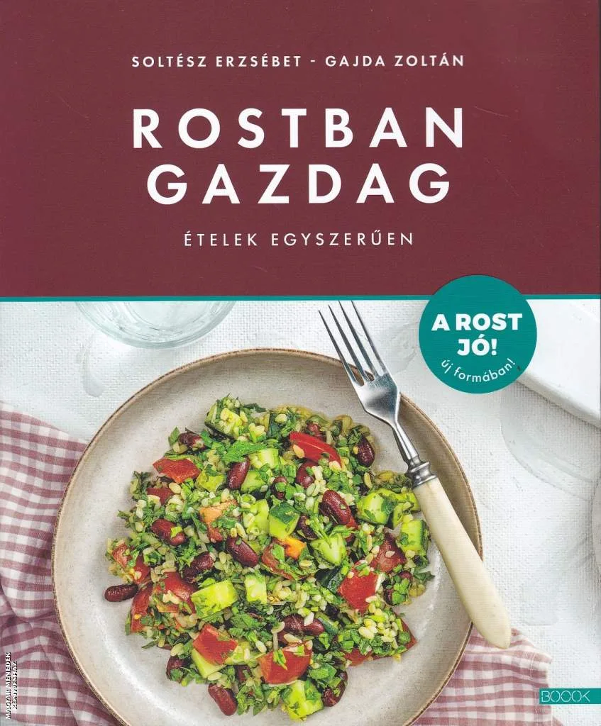 Rostban gazdag ételek egyszerűen
