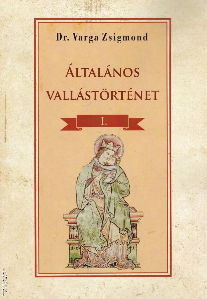 Általános vallástörténet I.