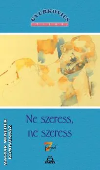 Ne szeress, ne szeress