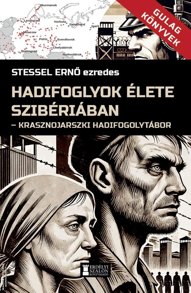 Hadifoglyok élete Szibériában