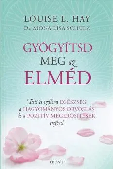 Gyógyítsd meg az elméd ANTIKVÁR