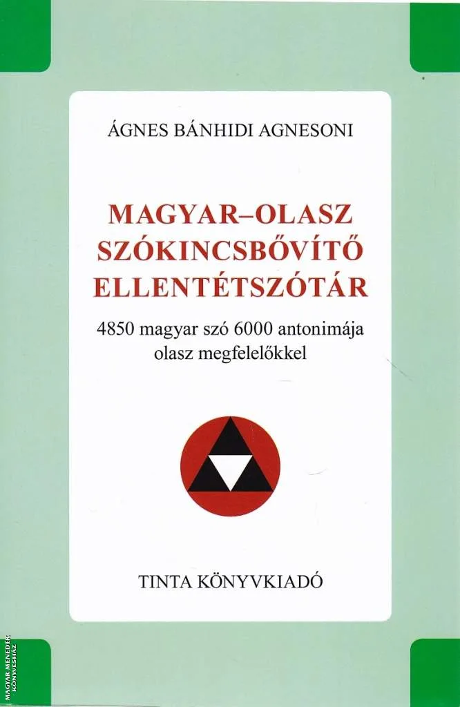 Magyar-olasz szókincsbővítő ellentétszótár