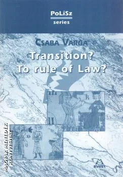 Transition? To rule of Law?
