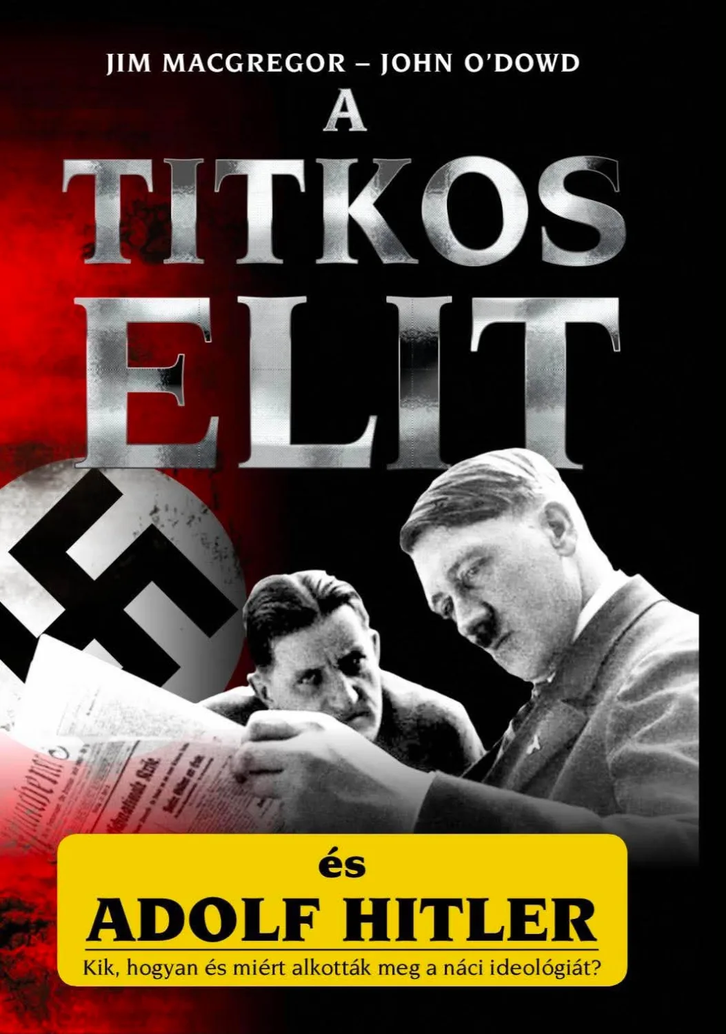 A Titkos Elit 3.  - A Titkos Elit és Adolf Hitler