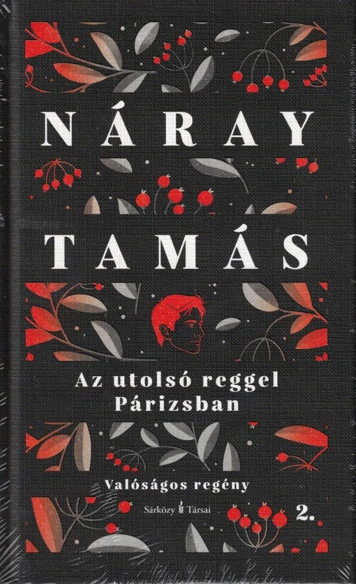 Az utolsó reggel Párizsban I-II. - Valóságos regény