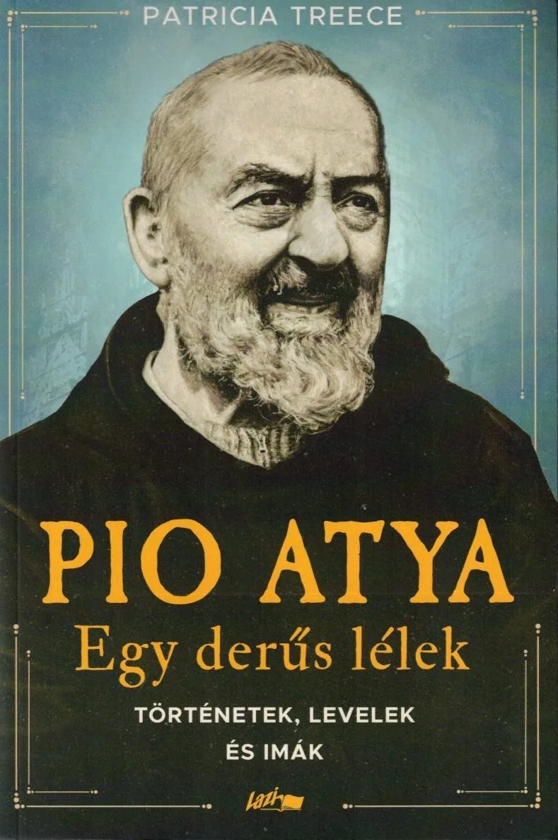 Pio atya - Egy derűs lélek