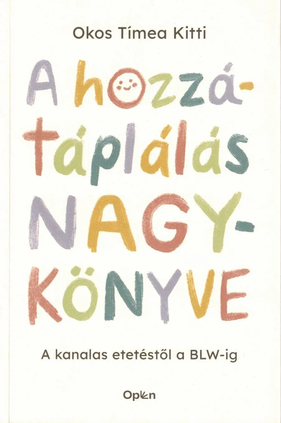 A hozzátáplálás nagykönyve