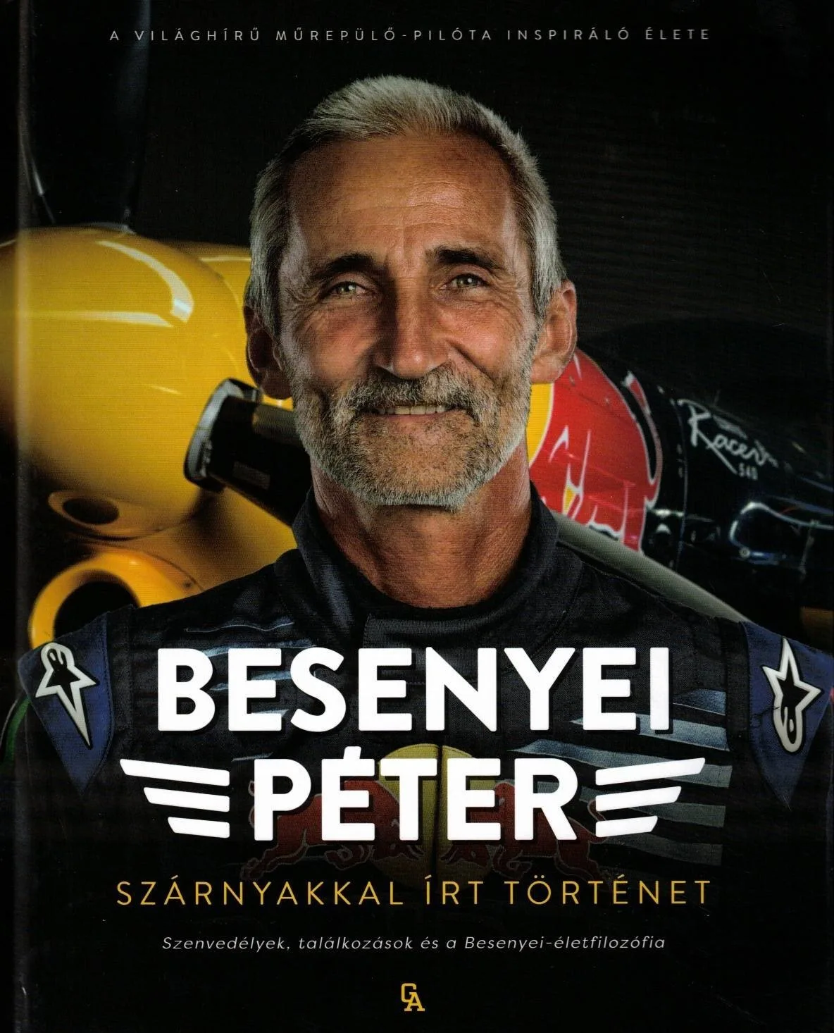 Szárnyakkal írt történet - Besenyei Péter