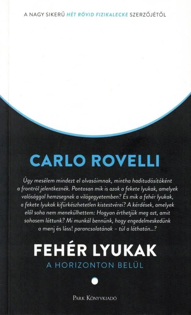 Fehér lyukak - A horizonton belül