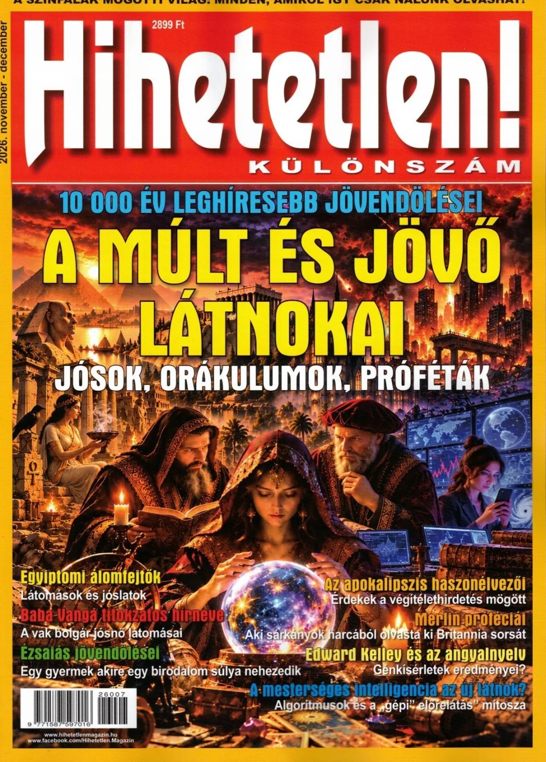 A múlt és a jövő látnokai - HIHETETLEN MAGAZIN KÜLÖNSZÁM