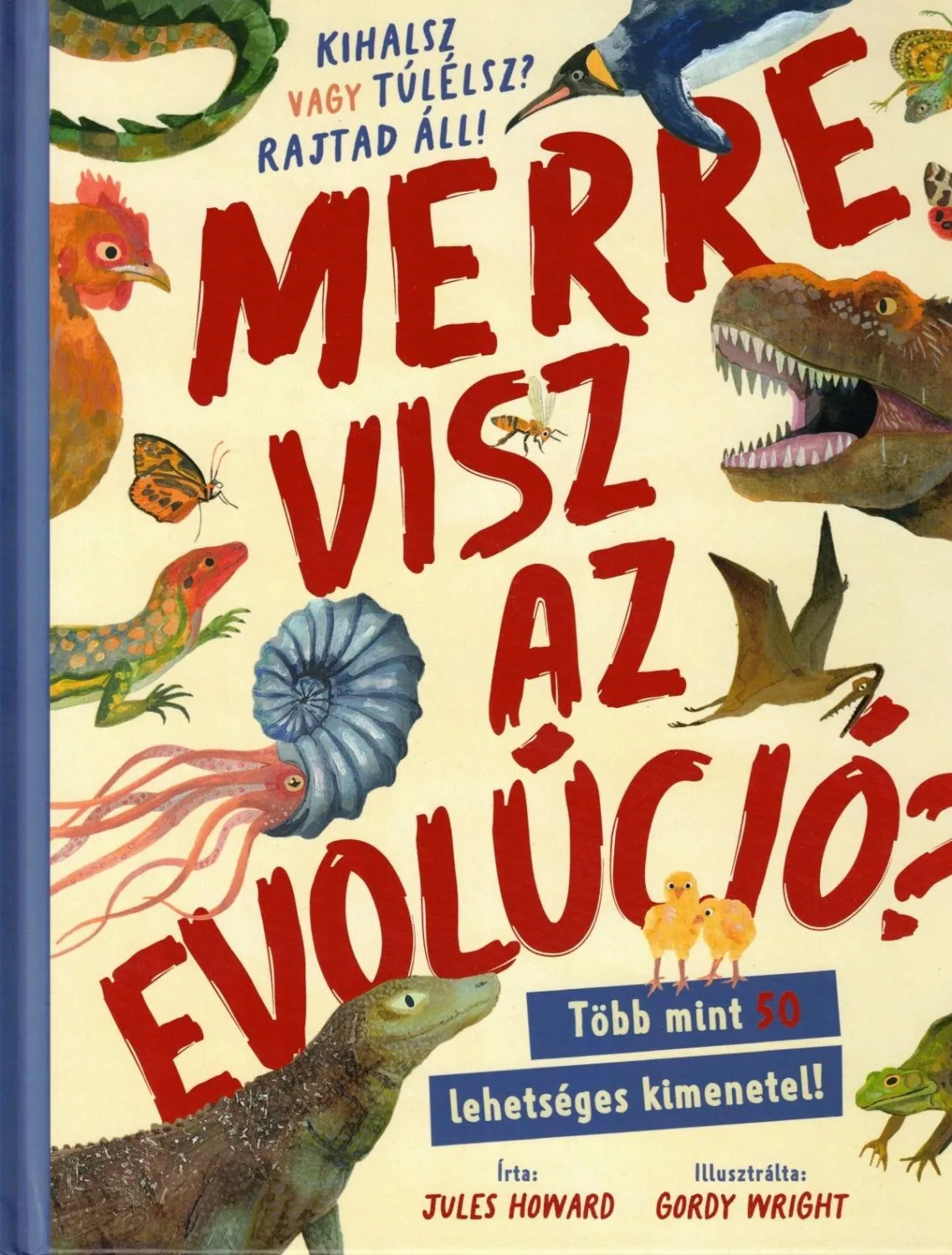 Merre visz az evolúció?