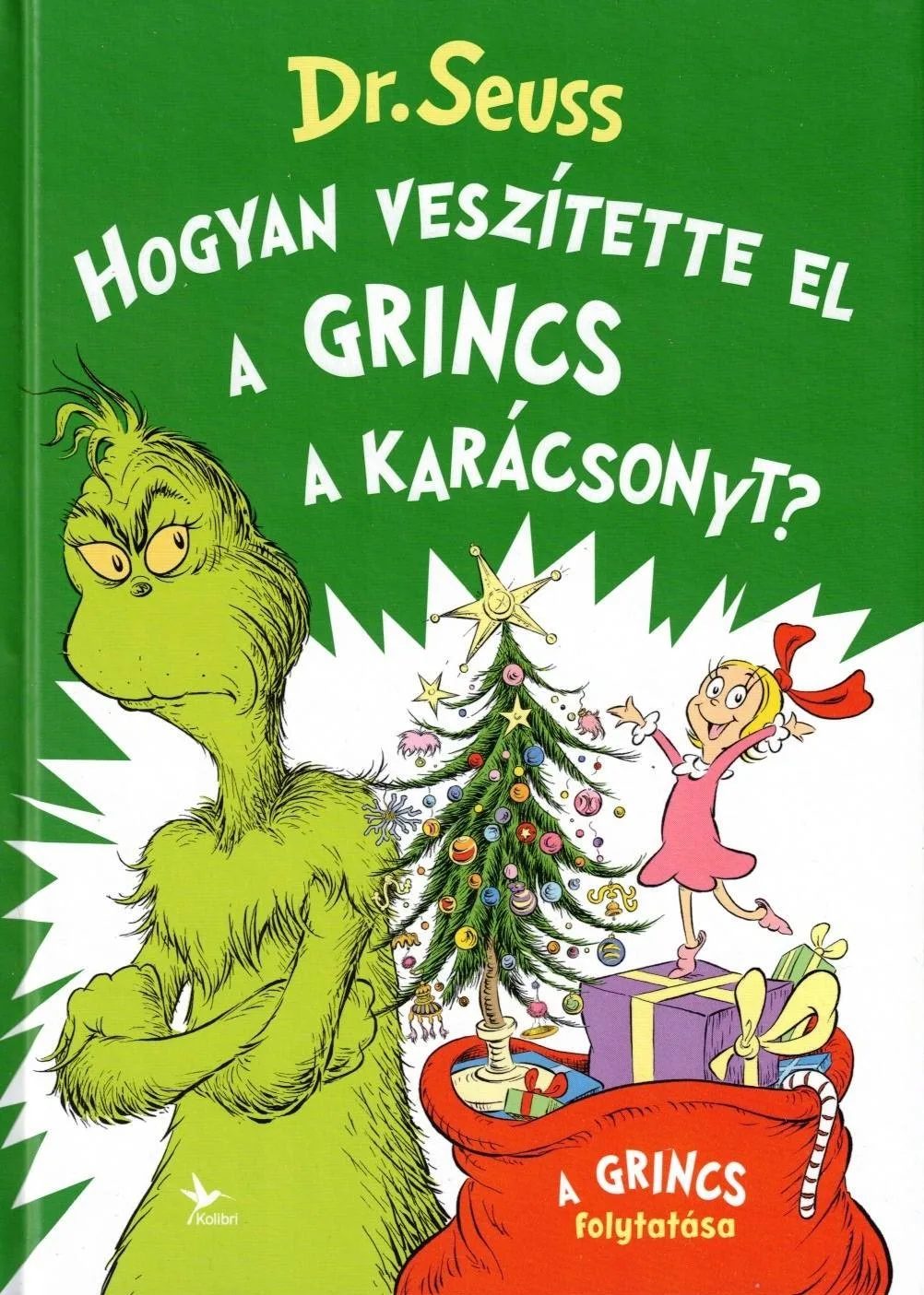 Hogyan veszítette el a Grincs a karácsonyt?